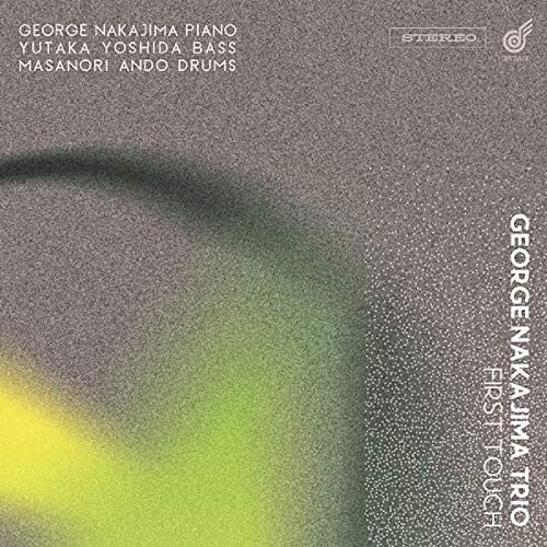FIRST TOUCH / George Nakajima Trio
