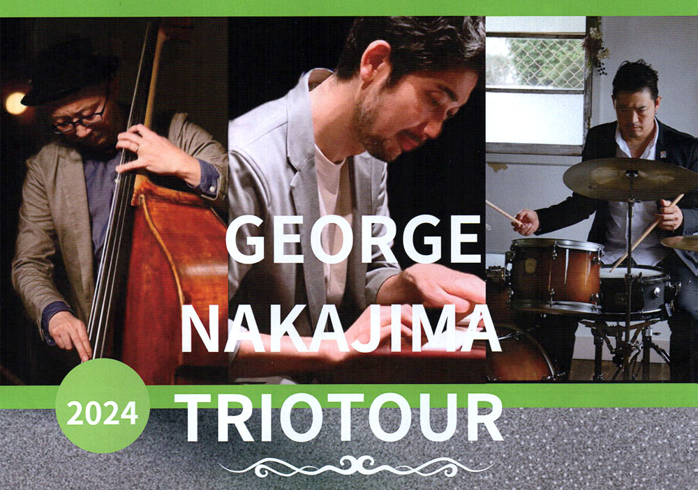 George Nakajima Trio Tour 2024